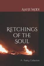 Retchings of the Soul af Aafje Mooi