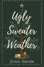 Ugly Sweater Weather af Jessica Gadziala