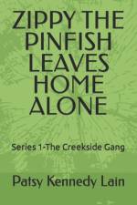 Zippy the Pinfish Leaves Home Alone af Patsy Kennedy Lain