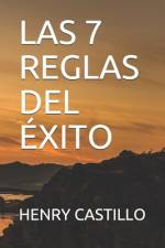 Las 7 Reglas del Éxito af Henry Castillo