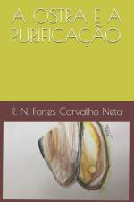 A Ostra E a Purificação af R N Fortes Carvalho Neta