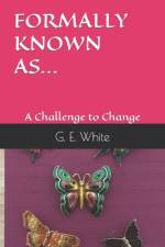 Formally Known As... af G E White