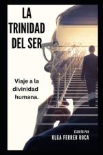 La Trinidad del Ser af Olga Ferrer Roca