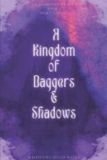 A Kingdom of Daggers and Shadows af Devon Matau