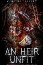 An Heir Unfit af Cortnie Delaney