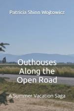 Outhouses Along the Open Road af Patricia Shinn Wojtowicz