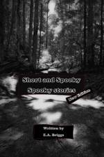 Short and Spooky af E a Briggs