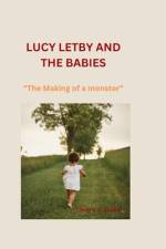 Lucy Letby and the Babies af Lavern J Tasker