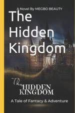 The Hidden Kingdom af Beauty Megbo