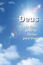 0 que Deus pode se Tornar para Você af Gabriel Novaes