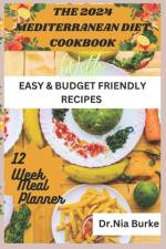 The 2024 Mediterranean Diet Cookbook af Nia Burke