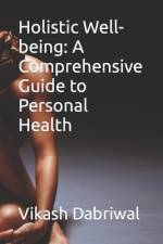 Holistic Well-being af Vikash Dabriwal