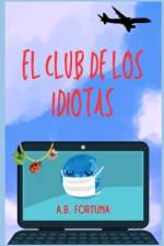 El Club de Los Idiotas af A B Fortuna