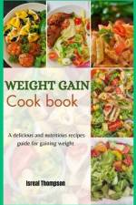 Weight gain cook book af Isreal Thompson