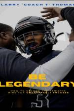 Be Legendary af Larry Vaughn Thomas
