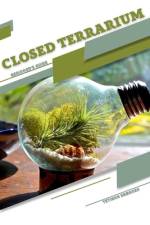 Closed Terrarium af Tetiana Sabanen