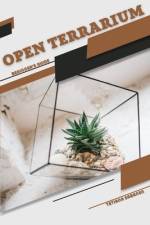 Open Terrarium af Tetiana Sabanen