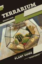 Terrarium, Plant guide af Tetiana Sabanen