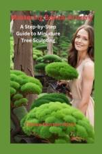 Mastering Bonsai Artistry af Tihirou Nicol