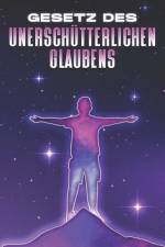 Gesetz Des Unerschütterlichen Glaubens af Sherry Lee