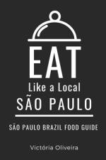 Eat Like a Local- São Paulo af VictÃ³ria Oliveira