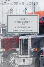 Fleet Management 101 af Dobbs Media