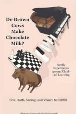 Do Brown Cows Make Chocolate Milk? af Aarti Sankrithi