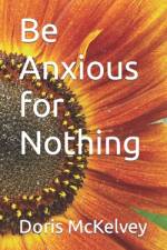 Be Anxious for Nothing af Doris McKelvey