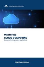 Mastering Cloud Computing af Nikhilesh Mishra