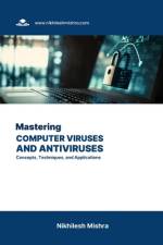 Mastering Computer Viruses and Antiviruses af Nikhilesh Mishra