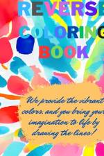 Reverse Coloring Book af Miguel Angoulmois