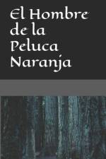 El Hombre de la Peluca Naranja af Juan Rodriguez
