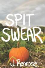 Spit Swear af J Renrose