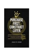 Purchase First, Construct Later af Jason G Linder
