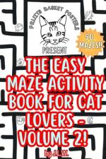 The Easy Maze Activity Book for Cat Lovers - Volume 2! af J L W