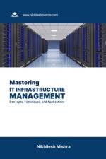 Mastering IT Infrastructure Management af Nikhilesh Mishra