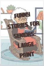 Funny Stories For The Elderly af Marvellous Sampson