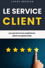 Le service client af Lucas Brunier
