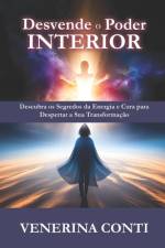 Desvende O Poder Interior af Venerina Conti