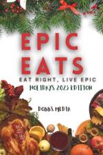 Epic Eats af Dobbs Media