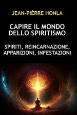 Capire Il Mondo Dello Spiritismo af Jean-PiÃ¨rre Honla