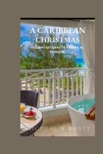 A Caribbean Christmas af Micheal Wyatt