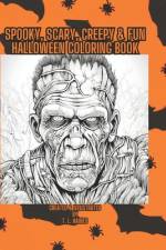 Spooky, Scary, Creepy & Fun Halloween Coloring Book af T L Haines