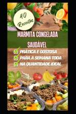 Marmita Congelada Saudável af Rony Martins