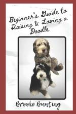 Beginner's Guide to Raising & Loving a Doodle af Brooke Bunting