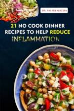 21 No-Cook Dinner Recipes to Help Reduce Inflammation af Malvin Harison