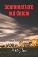 Scommettere sul Calcio af Vale Giaca