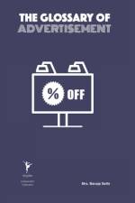 The Glossary of Advertisement af Banaja Sethi