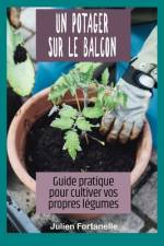 Un potager sur le balcon af Julien Fortanelle