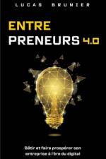 Entrepreneurs 4.0 af Lucas Brunier